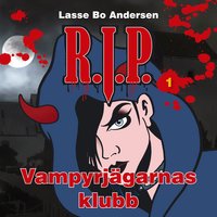 R.I.P. 1 - Vampyrjägarnas klubb - Lasse Bo Andersen