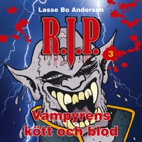 R.I.P. 3 - Vampyrens kött och blod - Lasse Bo Andersen