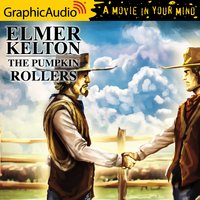 The Pumpkin Rollers [Dramatized Adaptation] - Elmer Kelton
