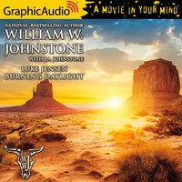 Burning Daylight [Dramatized Adaptation] - J.A. Johnstone, William W. Johnstone