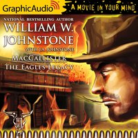 The Eagles Legacy [Dramatized Adaptation] - J.A. Johnstone, William W. Johnstone