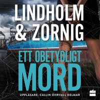 Ett obetydligt mord - Lisbeth Zornig Andersen, Mikael Lindholm, Mikael Lindholm, Lisbeth Zornig