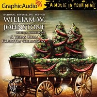 A Texas Hill Country Christmas [Dramatized Adaptation] - J.A. Johnstone, William W. Johnstone