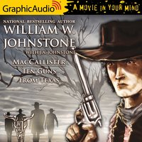 Ten Guns From Texas [Dramatized Adaptation] - J.A. Johnstone, William W. Johnstone
