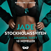 Jade Stockholmssviten 10 noveller - Amanda Tartt