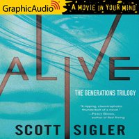Alive [Dramatized Adaptation] - Scott Sigler