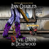 Devil Days in Deadwood - Ann Charles