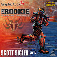 The Rookie (2 of 2) [Dramatized Adaptation] - Scott Sigler