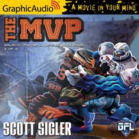 The MVP (2 of 2) [Dramatized Adaptation] - Scott Sigler