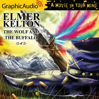 The Wolf and the Buffalo (2 of 2) [Dramatized Adaptation] - Elmer Kelton