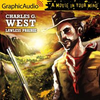 Lawless Prairie [Dramatized Adaptation] - Charles G. West