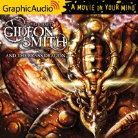 Gideon Smith and the Brass Dragon [Dramatized Adaptation] - David Barnett