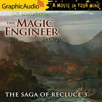 The Magic Engineer (2 of 2) [Dramatized Adaptation] - L.E. Modesitt Jr.
