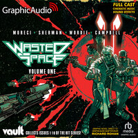 Wasted Space Volume One [Dramatized Adaptation] - Michael Moreci, Hayden Sherman