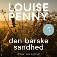 Den barske sandhed - Louise Penny