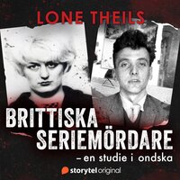Brittiska seriemördare - En studie i ondska - Lone Theils