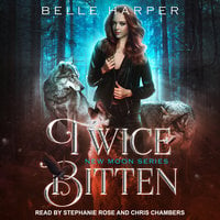 Twice Bitten - Belle Harper