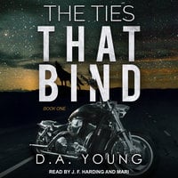 The Ties That Bind: Book One - D. A. Young