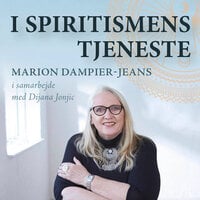 I spiritismens tjeneste - Marion Dampier-Jeans, Dijana Jonjic