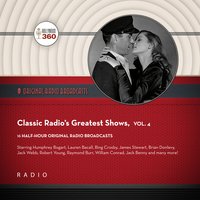 Classic Radio’s Greatest Shows, Vol. 4 - Black Eye Entertainment