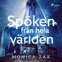 Spöken från hela världen - Monica Zak