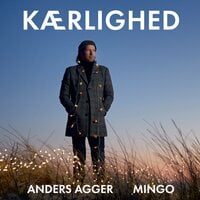 Kærlighed - Anders Agger, Mingo Nørager