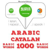 Arabic – Catalan : 1000 basic words - JM Gardner
