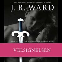 The Black Dagger Brotherhood #25: Velsignelsen - J.R. Ward