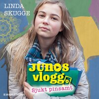Junos vlogg 3 – Sjukt pinsamt - Linda Skugge