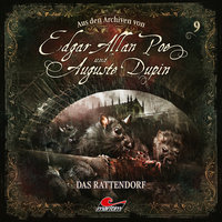 Edgar Allan Poe & Auguste Dupin, Aus den Archiven, Folge 9: Das Rattendorf - Edgar Allan Poe, Markus Duschek