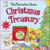 The Berenstain Bears Christmas Treasury: Favorites Include: The Berenstain Bears Very First Christmas, The Berenstain Bears and the Christmas Angel, and The Berenstain Bears and the Joy of Giving - Zondervan