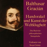 Handorakel und Kunst der Weltklugheit - Balthasar Gracián