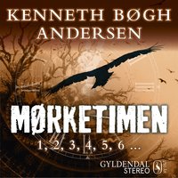 Mørketimen - 1, 2, 3, 4, 5, 6 ... - Kenneth Bøgh Andersen