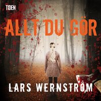 Allt du gör - Lars Wernström