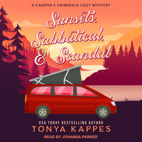 Sunsets, Sabbatical, & Scandal - Tonya Kappes