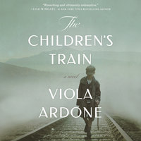 The Children's Train: A Novel - Viola Ardone
