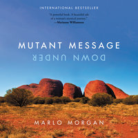 Mutant Message Down Under - Marlo Morgan