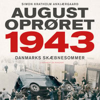 Augustoprøret 1943 - Simon Ankjærgaard
