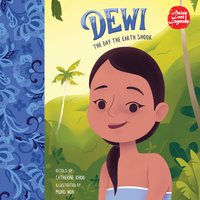 Dewi: The Day the Earth Shook - Catherine Khoo