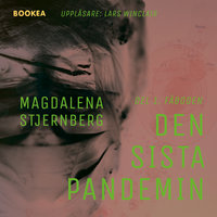 Den sista pandemin - Del 1. Fäboden - Magdalena Stjernberg