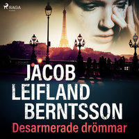 Desarmerade drömmar - Jacob Leifland Berntsson