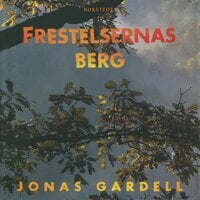 Frestelsernas berg - Jonas Gardell