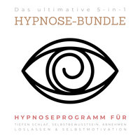 Das ultimative 5-in-1 Hypnose-Bundle: Hypnose-Programm für tiefen Schlaf, Selbstbewusstsein, Abnehmen, Loslassen & Selbstmotivation - Patrick Lynen