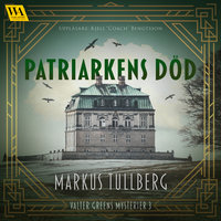 Patriarkens död - Markus Tullberg
