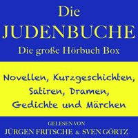 Die Judenbuche – sowie zahlreiche weitere Meisterwerke der Weltliteratur: Die große Hörbuch Box mit Novellen, Kurzgeschichten, Satiren, Dramen, Gedichten und Märchen - Diverse