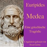 Euripides: Medea - Euripides