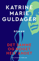 Det samme og noget helt andet - Katrine Marie Guldager