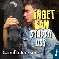 Inget kan stoppa oss - Camilla Jönsson