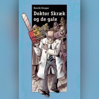 Doktor Skræk og de gale: Jack Stump nr. 1 - Henrik Einspor