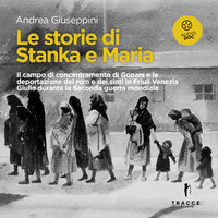 Le storie di Stanka e Maria - Giuseppini Andrea, Andrea Giuseppini